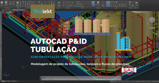 AutoCAD P&ID - Modelagem de Projetos de Tubulação, Tanques e Fluxo de Processo