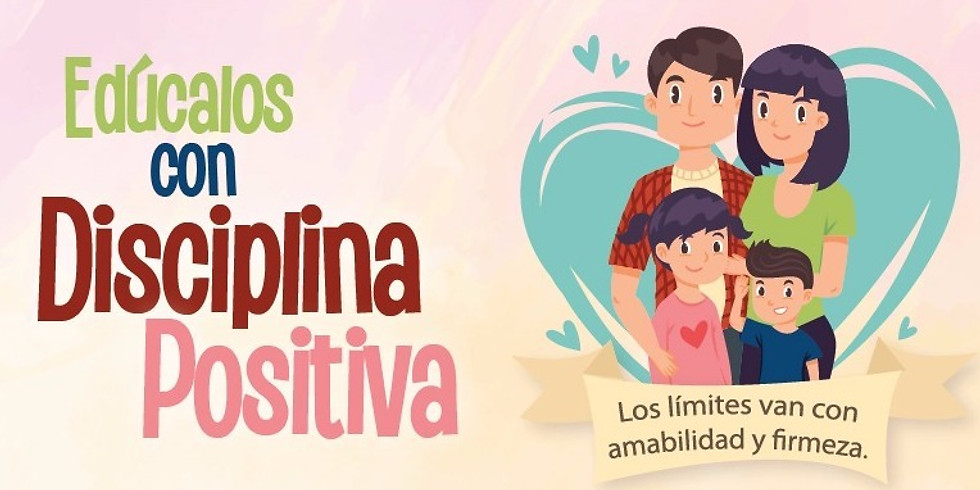 Edúcalos con Disciplina Positiva