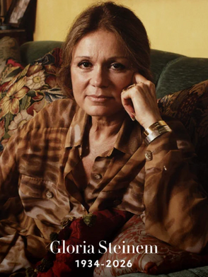 What Gloria Taught Me: Remembering a Feminist, a Leader, and a Force of Nature