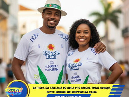Entrega da fantasia do Bora pro Pagode Total começa neste domingo no Shopping da Bahia