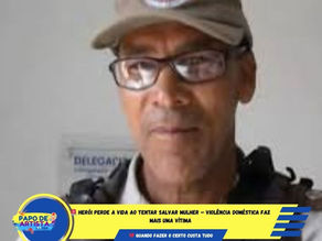 🚨 Herói perde a vida ao tentar salvar mulher 