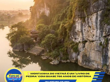 📜 MONTANHA DO VIETNÃ É UM “LIVRO DE PEDRA”