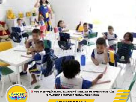 🚨 CRISE NA EDUCAÇÃO INFANTIL