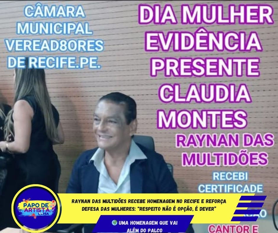 RAYNAN DAS MULTIDÕES RECEBE 