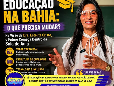 🎓 Educação na Bahia: O Que Precisa Mudar?