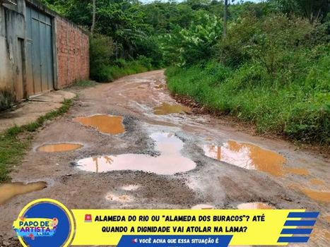 🚨 ALAMEDA DO RIO OU “ALAMEDA DOS BURACOS”?