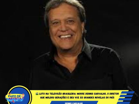 🎬 LUTO NA TELEVISÃO BRASILEIRA: