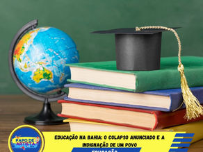 EDUCAÇÃO NA BAHIA: