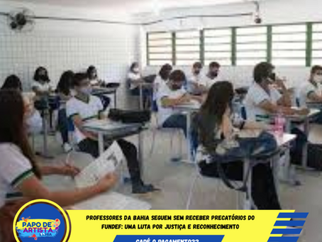 Professores da Bahia seguem sem receber precatórios do Fundef: