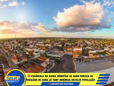 🚨 ESCÂNDALO NA BAHIA: