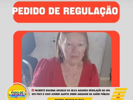 🚨 Paciente Iracema Arcanjo da Silva
