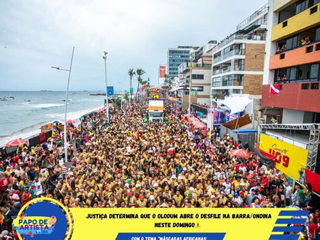 Justiça determina que o Olodum abre o desfile na Barra/Ondina neste domingo⚠️