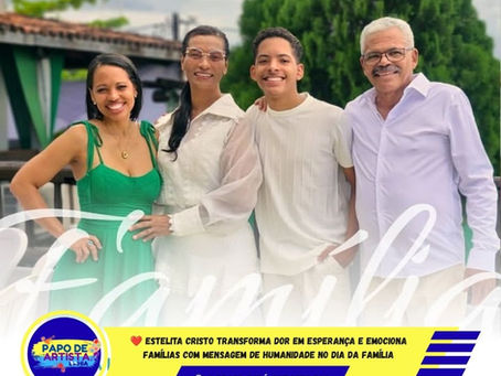 ❤️ ESTELITA CRISTO TRANSFORMA DOR EM ESPERANÇA 