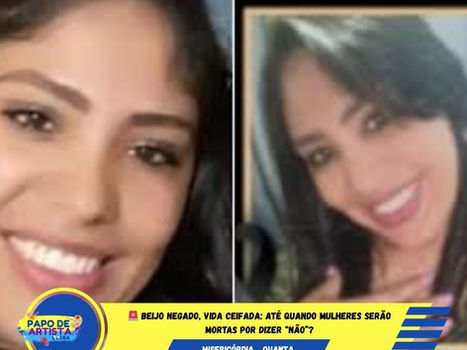 🚨 BEIJO NEGADO, VIDA CEIFADA: