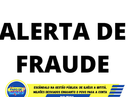 ESCÂNDALO NA GESTÃO PÚBLICA: