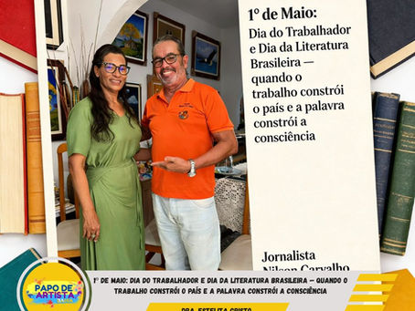 1º de Maio: Dia do Trabalhador e Dia da Literatura Brasileira