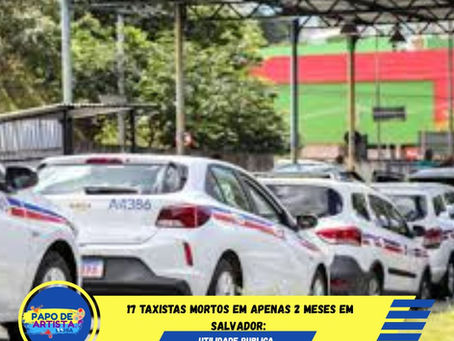 17 Taxistas mortos em apenas 2 meses em Salvador:
