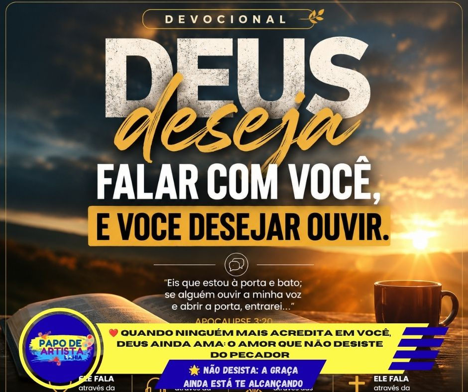 ❤️ QUANDO NINGUÉM MAIS ACREDITA EM VOCÊ, DEUS AINDA AMA: