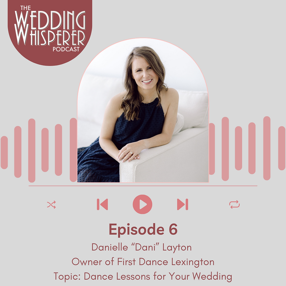 The Wedding Whisperer Podcast about First Dance Lexington