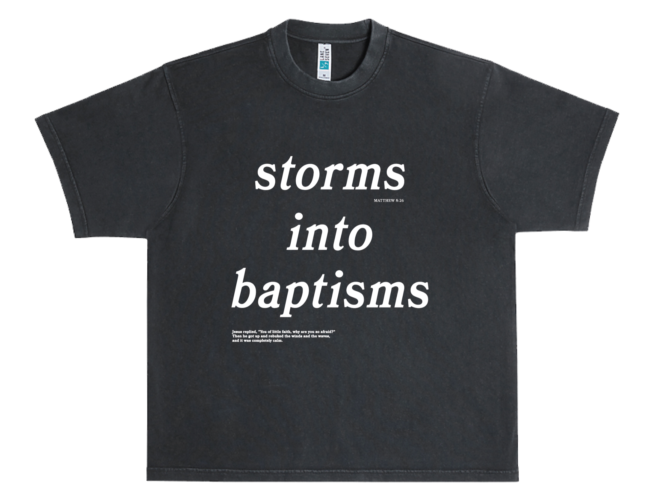 Storms into Baptisms Tee