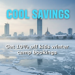 Winter Camps - Fun for them, Savings for you