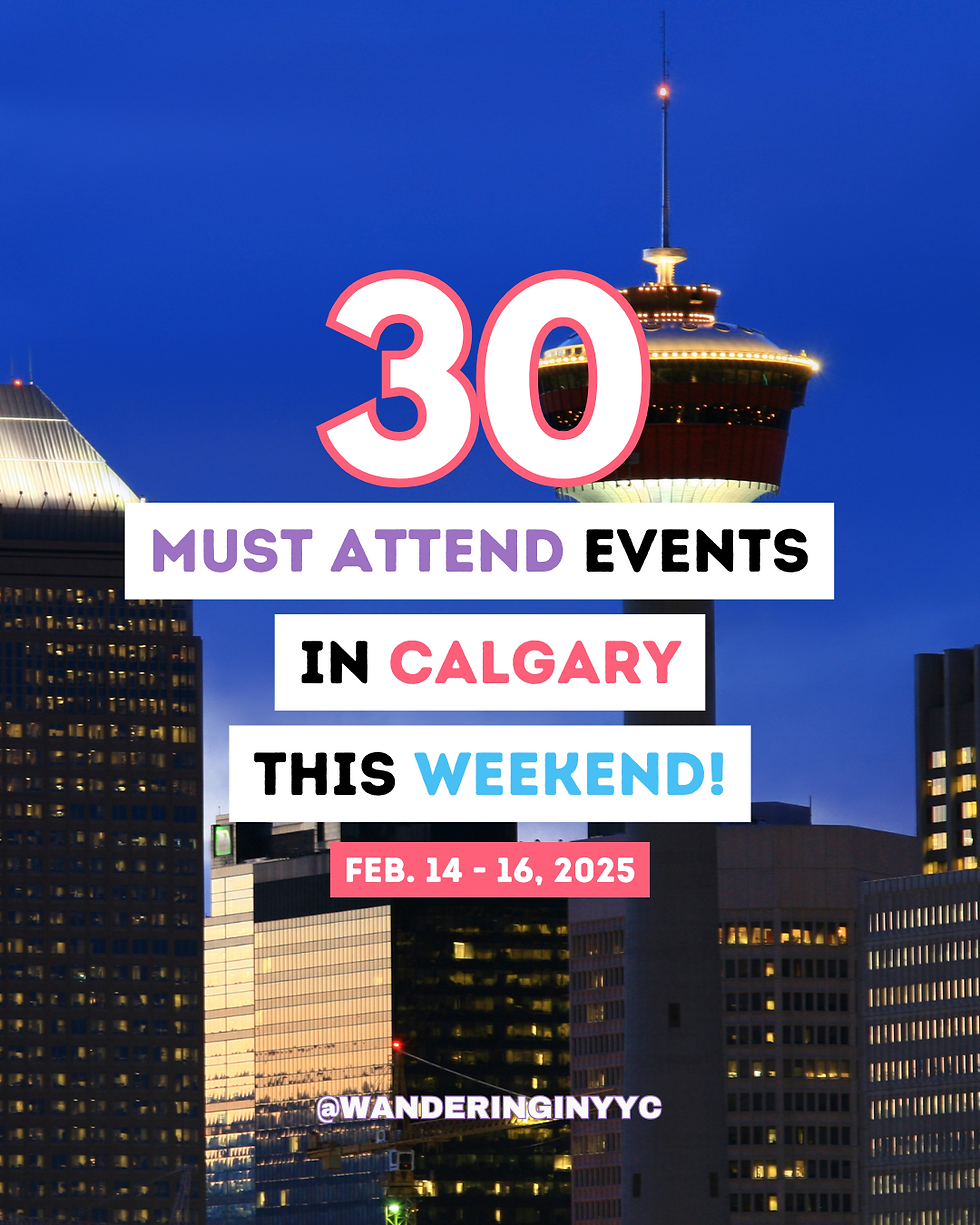 Best things to this in calgary this weekend