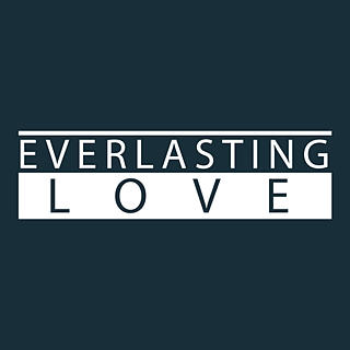 Foto del escritor: Everlasting Love