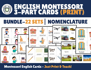 Montessori 3-part cards include images and text of activities, animals, transport, and places. Text: "Bundle—22 Sets," "Just Print & Teach!"
