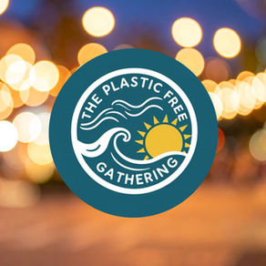 We’re heading to the Plastic Free Gathering 2026