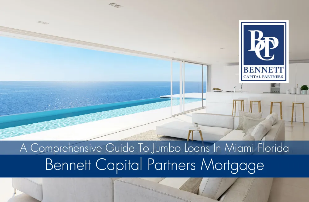 A Comprehensive Guide To Jumbo Loans In Miami Florida