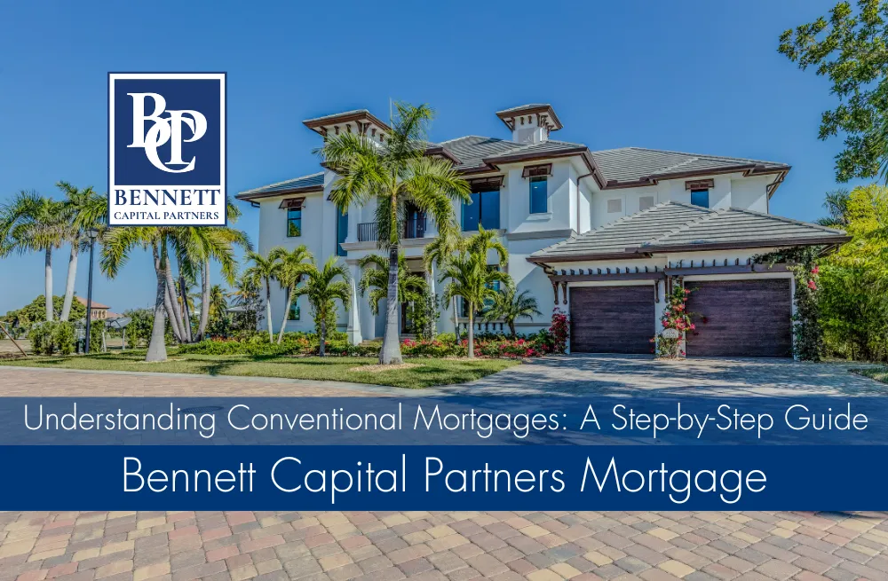 Understanding Conventional Mortgages: A Step-by-Step Guide
