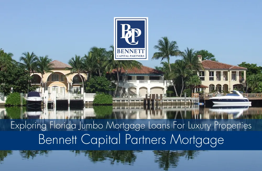 Exploring Florida Jumbo Mortgage Loans For Luxury Propertie