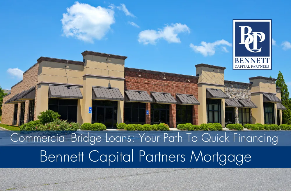 Commercial Bridge Loans: Your Path To Quick Financing