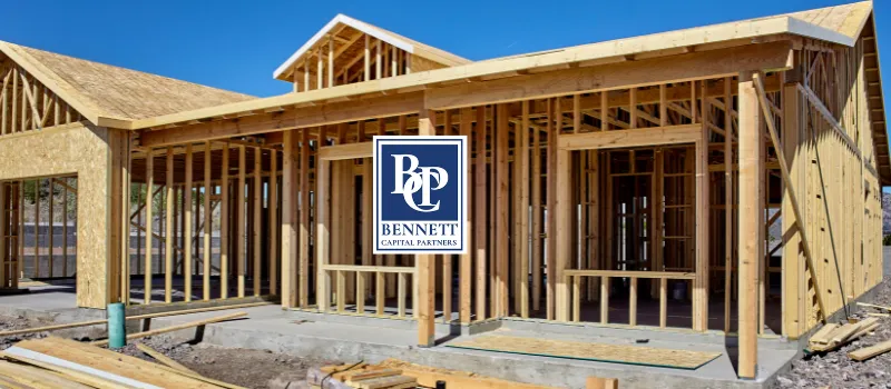 Benefits of Choosing Bennett Capital Partners for Construction Mortgages