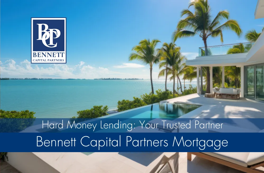 Bennett Capital Partners: Your Trusted Partner in Hard Money Lending