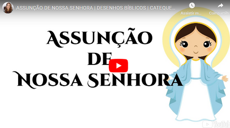 Para as Crianças - Assunção de Nossa Senhora