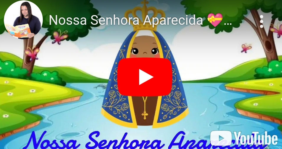 Para as Crianças - Nossa Senhora Aparecida
