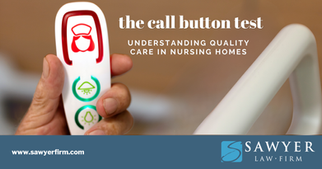 The Call Button Test: Understanding Quality Care in Nursing Homes