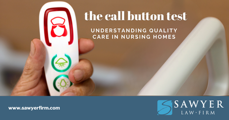 The Call Button Test: Understanding Quality Care in Nursing Homes