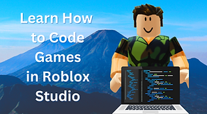 Learn how to code games in rob lox studio Cartoon image of man behind a laptop with mountains in the background.