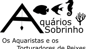 Os aquaristas e os torturadores de peixes