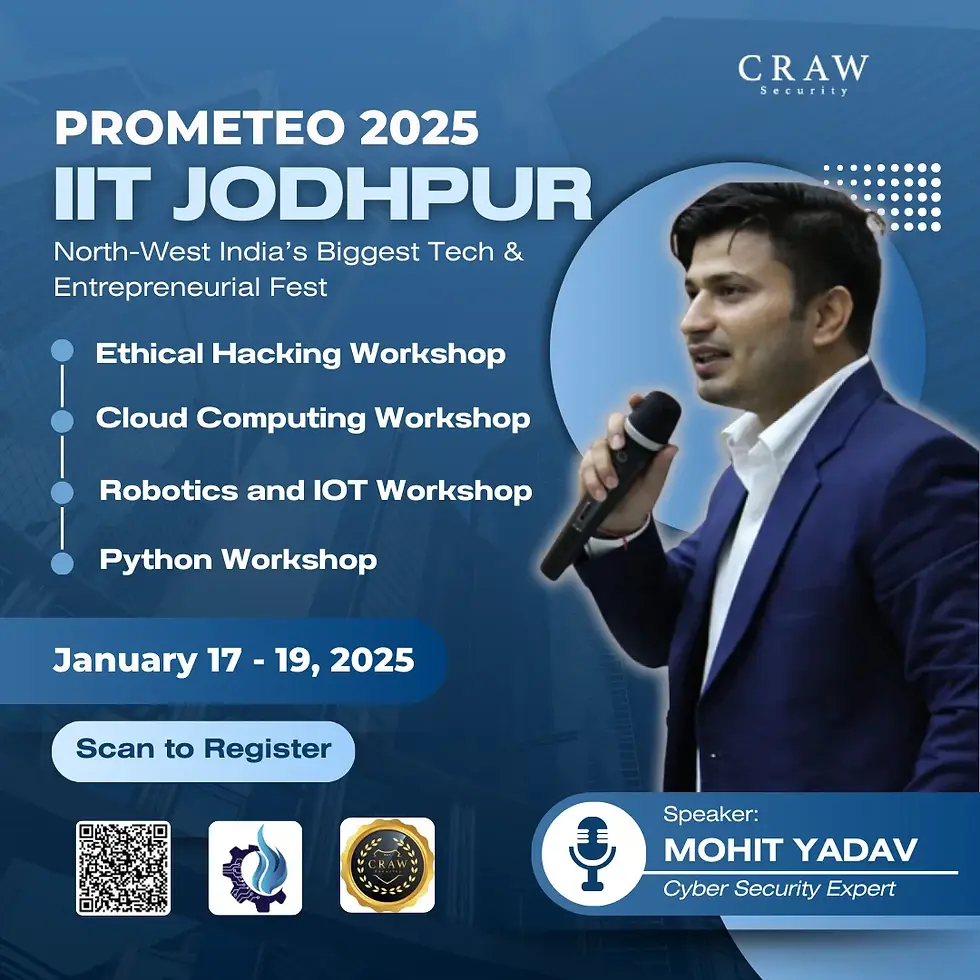 Prometeo 2025 at IIT Jodhpur featuring workshops on Ethical Hacking, Cloud Computing, Robotics, IoT, Python, with speaker Mohit Yadav, January 17-19