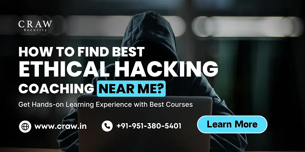Learn About Best Ethical Hacking Coaching Near Me. Get hands-on training, expert guidance, and career-focused courses.