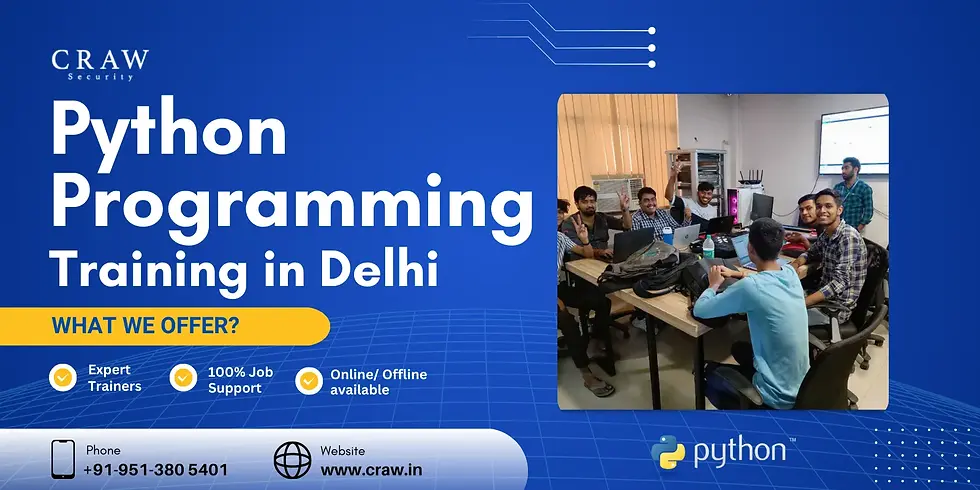 Join the best Python Programming Institute in Delhi at CRAW Security. Expert trainers, 100% job support, and flexible online/offline classes. Enroll now to excel!