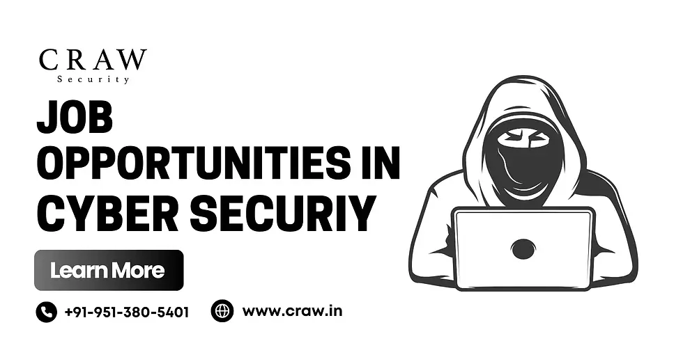Graphic illustrating job opportunities in cyber security, featuring a hooded figure with a laptop and the website www.craw.in