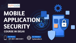 Best 2025 Mobile Application Security Course in Delhi: Your Complete Guide
