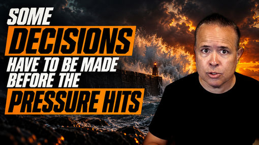 Discovering Destiny (Part 67): Some Decisions Have To Be Made Before The Pressure Hits