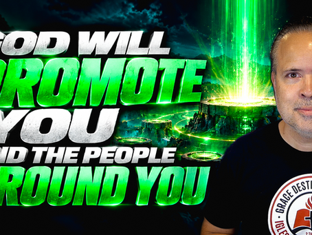 Discovering Destiny (Part 75): God Will Promote You And The People Around You