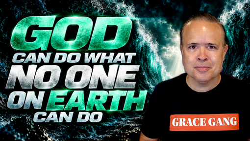 Discovering Destiny (Part 71): God Can Do What No One On Earth Can Do