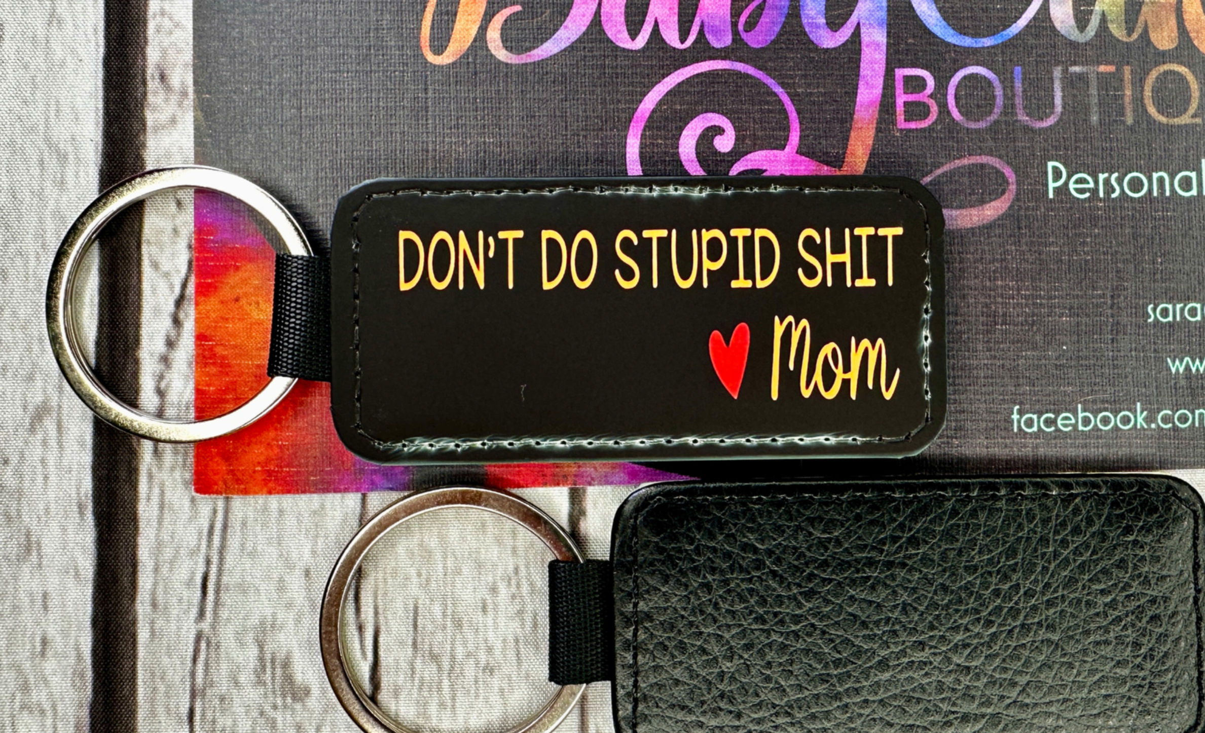 Don't Do STUPID SHIT, Love Mom - Leather keychain